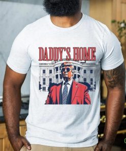 Trump daddy’s home 2024 T shirt