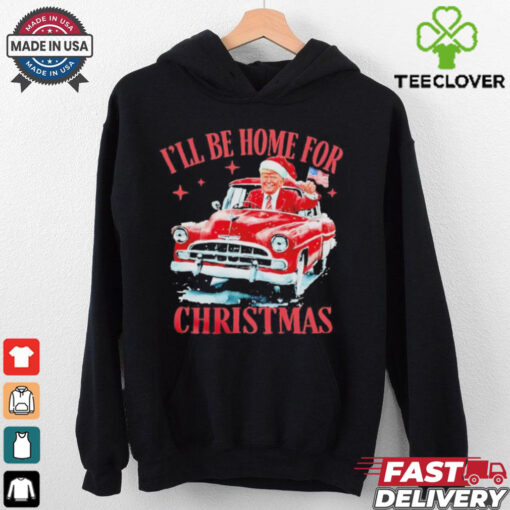 Trump driving car I’ll be home for Christmas shirt