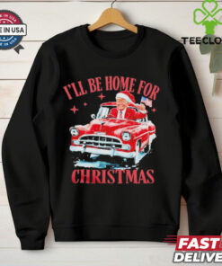 Trump driving car I’ll be home for Christmas shirt