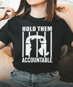 Trump hold them accountable shirt