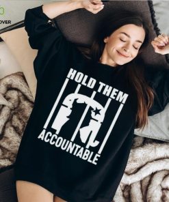 Trump hold them accountable shirt