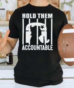 Trump hold them accountable shirt
