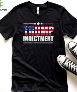 Trump indictment hoodie, sweater, longsleeve, shirt v-neck, t-shirt