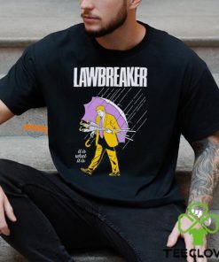 Trump lawbreaker it is what it is hoodie, sweater, longsleeve, shirt v-neck, t-shirt