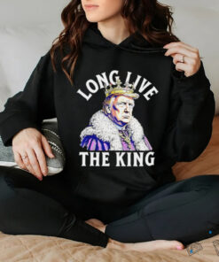 Trump long live the king vintage shirt