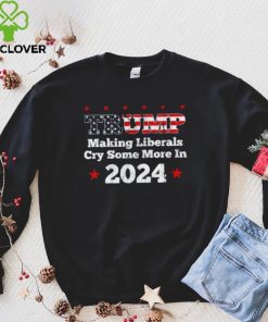 Trump making liberals cry some more in 2024 American flag shirt