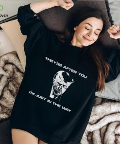 Trump mugshot they’re after you i’m just in the way shirt 1 Trump mugshot they’re after you i’m just in the way shirt