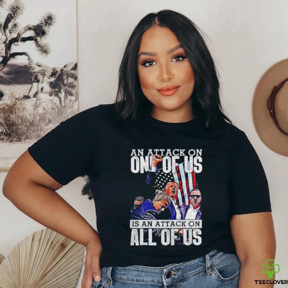 Trump rally an attack on all of us is an attack on all of us shirt Trump rally an attack on all of us is an attack on all of us shirt
