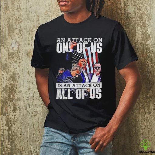 Trump rally an attack on all of us is an attack on all of us shirt
