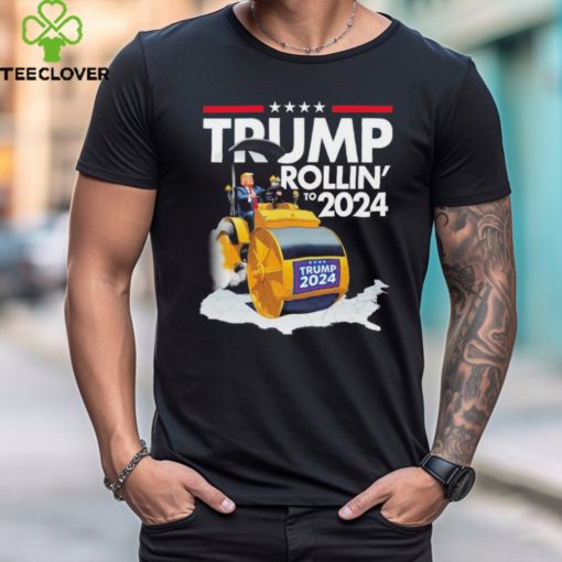 Trump rollin’ to 2024 shirt