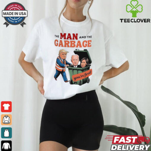 Trump the man and the garbage Biden Harris you’re fired shirt