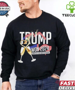 Trump won 2024 greatest return in history shirt