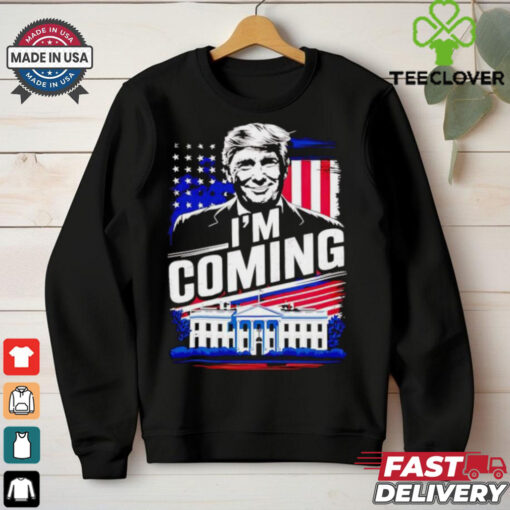 Trump won I’m coming White House 2024 shirt