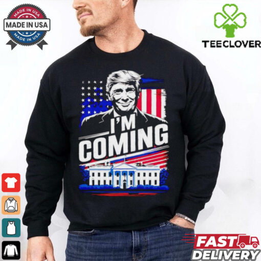 Trump won I’m coming White House 2024 shirt