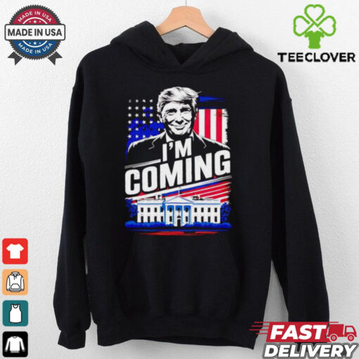 Trump won I’m coming White House 2024 shirt