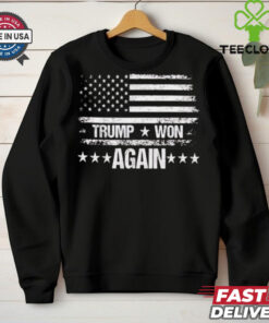 Trump won again USA flag T Shirt