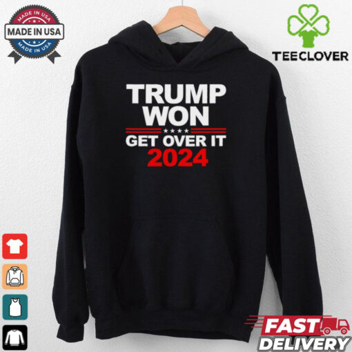 Trump won get over it 2024 election shirt