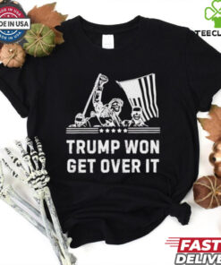 Trump won get over it fight shooting shirt