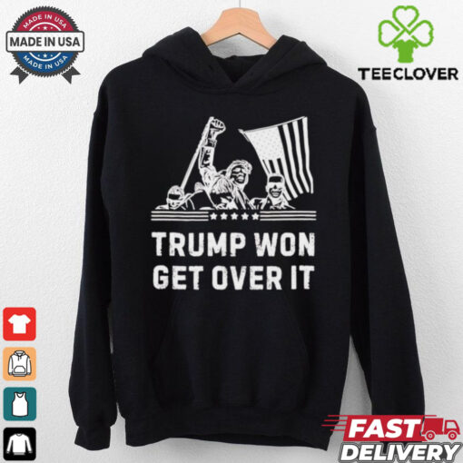 Trump won get over it fight shooting shirt