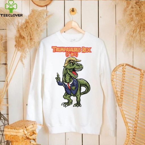 Trumpasaurus Rex T Rex shirt