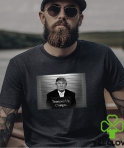 Trumped up charges trump mugshot image Shirt