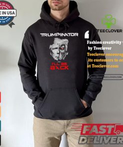 Trumpinator I’ll Be Back T shirt 2 Trumpinator I’ll Be Back T shirt