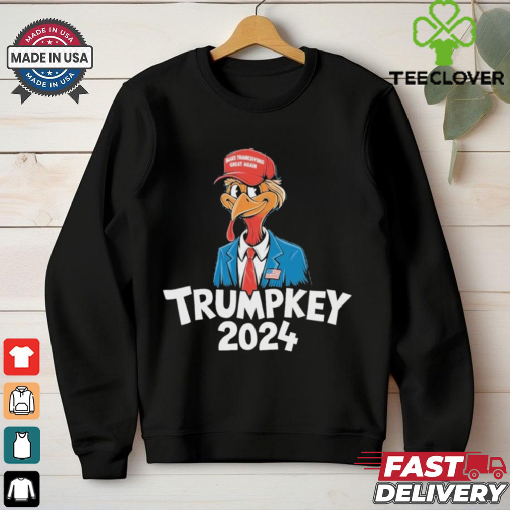Trumpkey 2024 Funny Turkey Trump Make Thanksgiving Great Gift T Shirt Trumpkey 2024 Funny Turkey Trump Make Thanksgiving Great Gift T Shirt