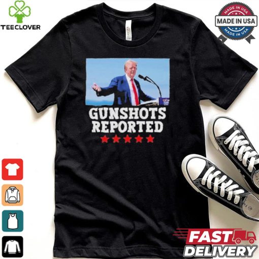 Trumps Campaign GUNSHOTS Reported T Shirt