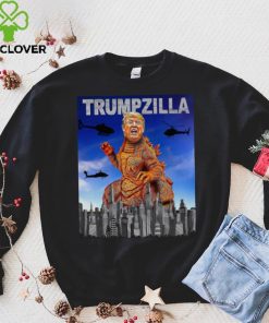 Trumpzilla Parody Godzilla Donald Trump hoodie, sweater, longsleeve, shirt v-neck, t-shirt