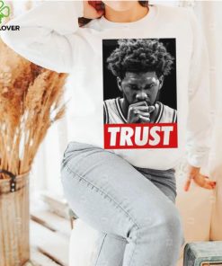 Trust Joel Embiid Vintage Shirt