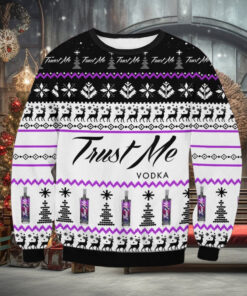 Trust Me Vodka Ugly Sweater