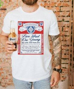 Truth Or Dare Ride Live Fast Die Young Be Wild And Have Fun Shirt