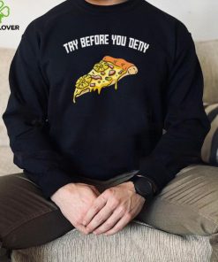 Try before you deny strange surfer pineapple pizza hoodie, sweater, longsleeve, shirt v-neck, t-shirt