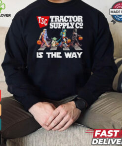 Tsc Tractor Supply Co Star War Walk Is The Way Halloween Shirt