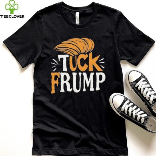 Tuck Frump Donald Trump Shirt