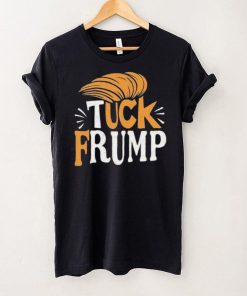 Tuck Frump Donald Trump Shirt