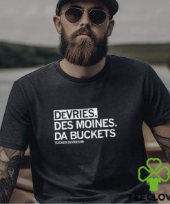 Tucker DeVries DeVries Des Moines Da Buckets shirt