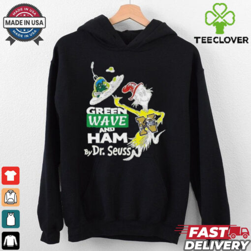 Tulane Green Wave and Ham by Dr Seuss shirt