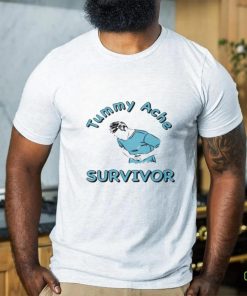 Tummy Ache Survivor 2023 hoodie, sweater, longsleeve, shirt v-neck, t-shirt