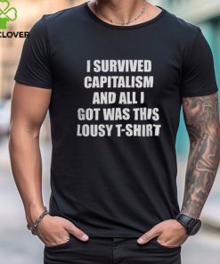 Tunnel Vision Clothing I Survived Capitalism Shirt