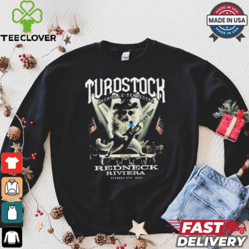 Turdstock Nashville Tennessee Redneck Riviera t shirt