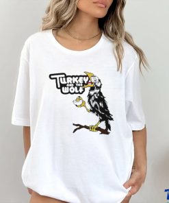 Turkey And The Wolf Crow shirt