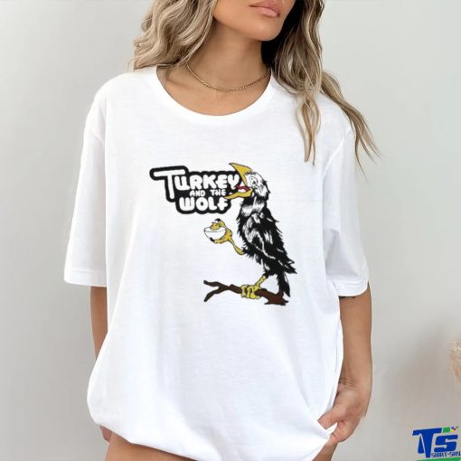 Turkey And The Wolf Crow shirt
