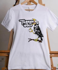 Turkey And The Wolf Crow shirt