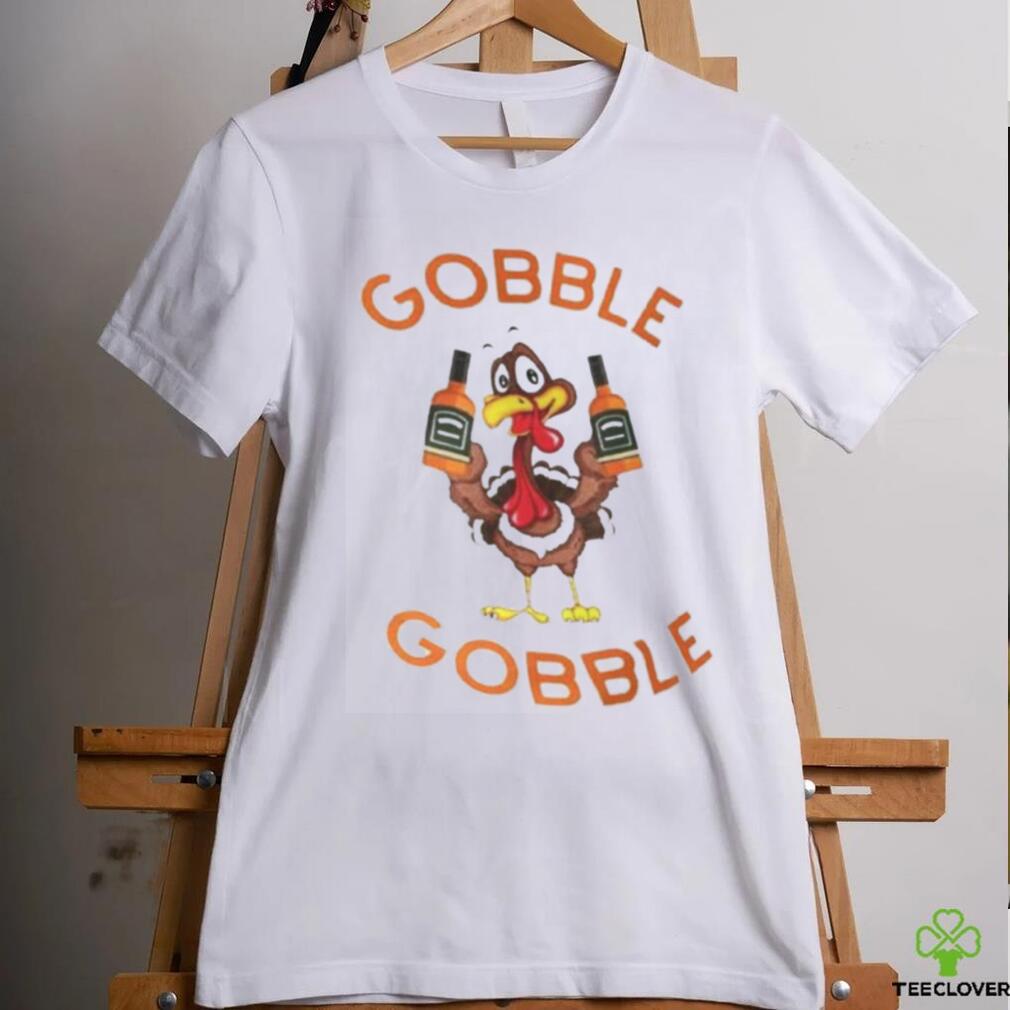 Turkey Gobble Gobble Thanksgiving Shirt Turkey Gobble Gobble Thanksgiving Shirt