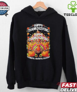 Turkey Happy Thanksgiving Thankful Grateful Blessed Shirt