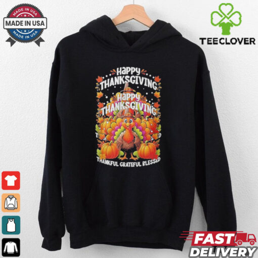 Turkey Happy Thanksgiving Thankful Grateful Blessed Shirt