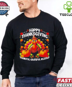 Turkey Happy Thanksgiving thankful grateful blessed shirt