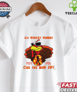 Turkey It’s Turkey time can you dig it Happy Thanksgiving shirt