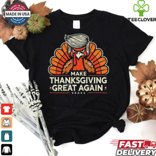 Turkey Make Thanksgiving Great Again Shirt